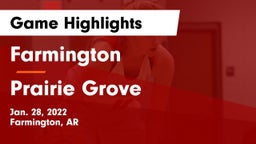 Farmington  vs Prairie Grove  Game Highlights - Jan. 28, 2022