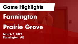 Farmington  vs Prairie Grove Game Highlights - March 7, 2022