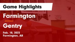 Farmington  vs Gentry  Game Highlights - Feb. 18, 2023