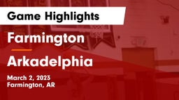 Farmington  vs Arkadelphia  Game Highlights - March 2, 2023