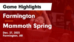 Farmington  vs Mammoth Spring  Game Highlights - Dec. 27, 2023