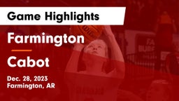 Farmington  vs Cabot  Game Highlights - Dec. 28, 2023