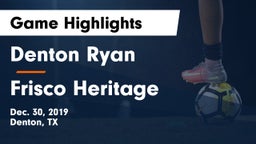 Denton Ryan  vs Frisco Heritage  Game Highlights - Dec. 30, 2019