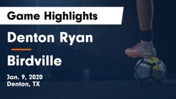 Denton Ryan  vs Birdville  Game Highlights - Jan. 9, 2020