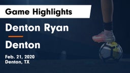 Denton Ryan  vs Denton  Game Highlights - Feb. 21, 2020