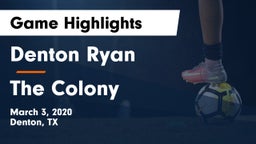 Denton Ryan  vs The Colony  Game Highlights - March 3, 2020