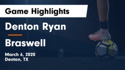 Denton Ryan  vs Braswell  Game Highlights - March 6, 2020