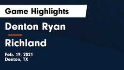 Denton Ryan  vs Richland  Game Highlights - Feb. 19, 2021