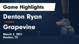 Denton Ryan  vs Grapevine  Game Highlights - March 2, 2021