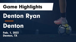 Denton Ryan  vs Denton  Game Highlights - Feb. 1, 2022
