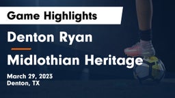 Denton Ryan  vs Midlothian Heritage  Game Highlights - March 29, 2023