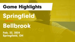 Springfield  vs Bellbrook  Game Highlights - Feb. 22, 2024