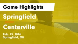 Springfield  vs Centerville Game Highlights - Feb. 25, 2024