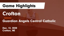 Crofton  vs Guardian Angels Central Catholic Game Highlights - Dec. 12, 2020