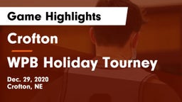Crofton  vs WPB Holiday Tourney Game Highlights - Dec. 29, 2020