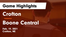 Crofton  vs Boone Central  Game Highlights - Feb. 19, 2021