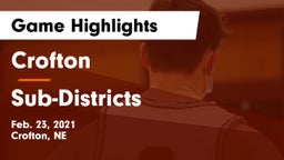 Crofton  vs Sub-Districts Game Highlights - Feb. 23, 2021