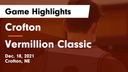 Crofton  vs Vermillion Classic Game Highlights - Dec. 18, 2021