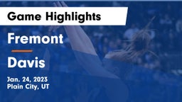 Fremont  vs Davis  Game Highlights - Jan. 24, 2023