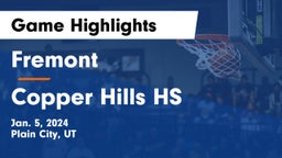 Fremont  vs Copper Hills HS Game Highlights - Jan. 5, 2024