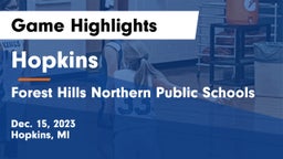 Hopkins  vs Forest Hills Northern Public Schools Game Highlights - Dec. 15, 2023