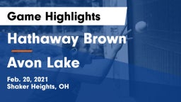 Hathaway Brown  vs Avon Lake  Game Highlights - Feb. 20, 2021
