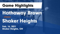 Hathaway Brown  vs Shaker Heights Game Highlights - Feb. 16, 2021