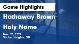 Hathaway Brown  vs Holy Name  Game Highlights - Nov. 23, 2021