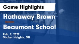 Hathaway Brown  vs Beaumont School Game Highlights - Feb. 2, 2022