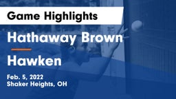 Hathaway Brown  vs Hawken  Game Highlights - Feb. 5, 2022