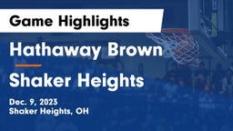 Hathaway Brown  vs Shaker Heights  Game Highlights - Dec. 9, 2023