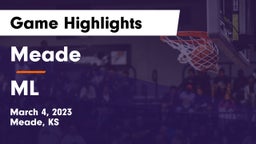 Meade  vs ML Game Highlights - March 4, 2023