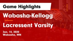 Wabasha-Kellogg  vs Lacressent Varsity Game Highlights - Jan. 14, 2020