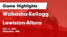 Wabasha-Kellogg  vs Lewiston-Altura Game Highlights - Feb. 6, 2021