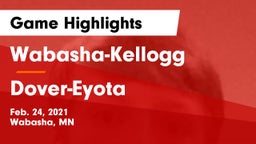 Wabasha-Kellogg  vs Dover-Eyota  Game Highlights - Feb. 24, 2021