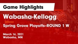 Wabasha-Kellogg  vs Spring Grove Playoffs--ROUND 1 W Game Highlights - March 16, 2021