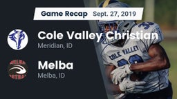 Recap: Cole Valley Christian  vs. Melba  2019