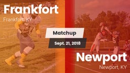 Matchup: Frankfort High vs. Newport  2018