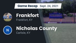 Recap: Frankfort  vs. Nicholas County  2021