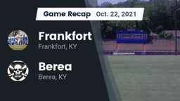 Recap: Frankfort  vs. Berea  2021