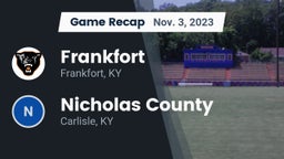 Recap: Frankfort  vs. Nicholas County  2023