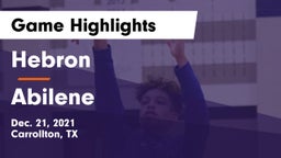 Hebron  vs Abilene  Game Highlights - Dec. 21, 2021