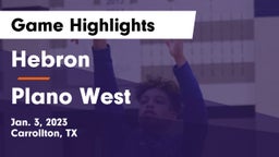 Hebron  vs Plano West  Game Highlights - Jan. 3, 2023