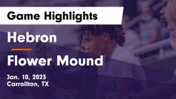 Hebron  vs Flower Mound  Game Highlights - Jan. 10, 2023