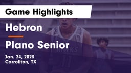 Hebron  vs Plano Senior  Game Highlights - Jan. 24, 2023