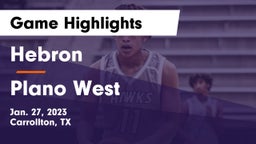 Hebron  vs Plano West  Game Highlights - Jan. 27, 2023