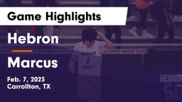 Hebron  vs Marcus  Game Highlights - Feb. 7, 2023