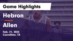 Hebron  vs Allen Game Highlights - Feb. 21, 2023