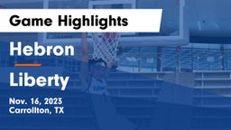 Hebron  vs Liberty  Game Highlights - Nov. 16, 2023