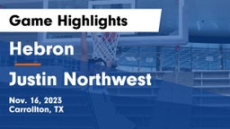 Hebron  vs Justin Northwest Game Highlights - Nov. 16, 2023